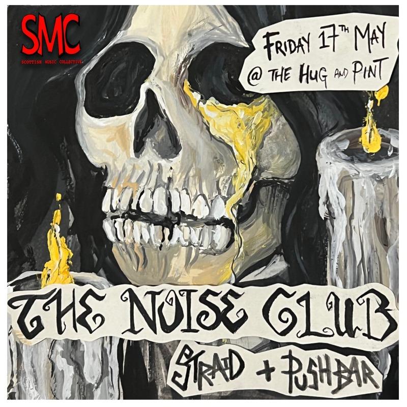 Scottish Music Collective: The Noise Club + Straid + Push Bar