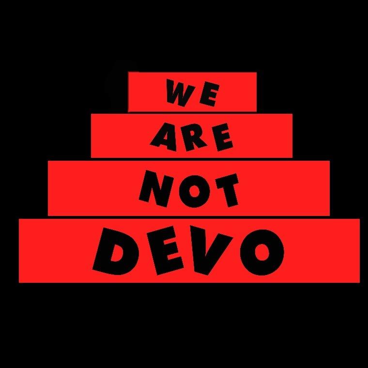 We Are Not Devo